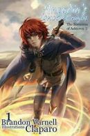 Arcadia's Ignoble Knight, Volume 1: The Sorcere, Varnell, Brandon,,