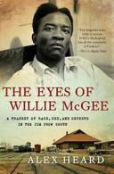 The Eyes of Willie McGee: A Tragedy of Race, Se. Heard<|