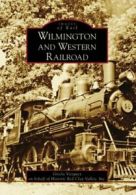 Wilmington and Western Railroad (Images of Rail).by Gisela-Vazquez New<|