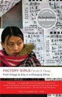 Factory Girls: From Village to City in a Changing China. Chang 9780385520188<|