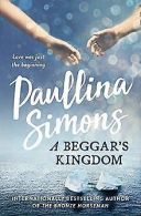 A Beggar's Kingdom (End of Forever) | Simons, Paullina | Book