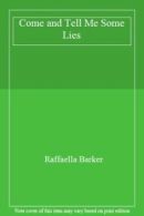 Come and Tell Me Some Lies By Raffaella Barker. 9780140244489