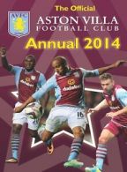 Official Aston Villa FC Annual 2014 By Grange Communications Ltd