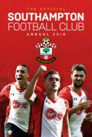 The Official Southampton Soccer Club Annual 2019 by Steve Bartram (Hardback)