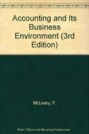 Accounting and Its Business Environment (3rd Edition) By F. McLeary