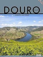 Douro Valley - Journeys and Stories: A Journey by t... | Book