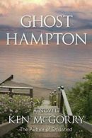 GHOST HAMPTON.by McGorry, Ken New 9780692866184 Fast Free Shipping.#*=