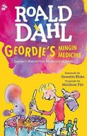 Geordie's Mingin Medicine (Itchy Coo), Dahl, Roald, ISBN 9781845