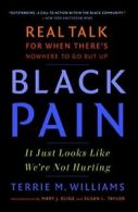 Black Pain: It Just Looks Like We're Not Hurting. Williams 9780743298834 New<|