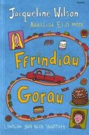 Ffrindiau Gorau, Jacqueline Wilson, ISBN 1843235773