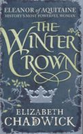 The winter crown by Elizabeth Chadwick (Hardback)