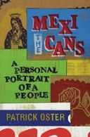 The Mexicans: A Personal Portrait of a People. Oster 9780060011307 New<|