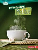 Investigating Matter (Searchlight Books: How Does Energy Work?).by Walke PB<|