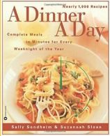 A Dinner a Day: Complete Meals in Minutes for E. Sondheim, Sally.#*=