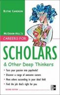 Careers for Scholars & Other Deep Thinkers. Camenson, Blythe 9780071493161<|