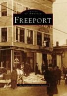 Freeport (Images of America (Arcadia Publishing)). Society 9780738545073 New<|