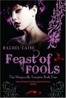 Feast of Fools: The bestselling action-packed serie... by Rachel Caine Paperback