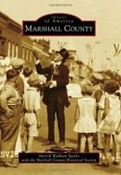 Marshall County (Images of America). Sparks 9781467113014 Fast Free Shipping<|