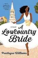 A Lowcountry Bride: A Novel | Book