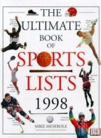 The Ultimate Book of Sports Lists 1998 (Cloth) By Mike Meserole