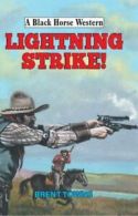 A black horse western: Lightning strike! by Brent Towns (Hardback)