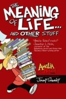 The Meaning of Life . . . and Other Stuff (Amelia Rules! (Reissues)). Gownley<|