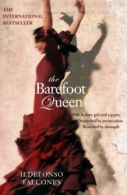 The barefoot queen by Ildefonso Falcones de Sierra (Paperback)