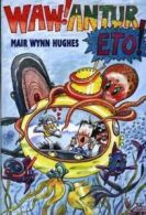 Waw! antur eto by Mair Wynn Hughes (Paperback) softback)