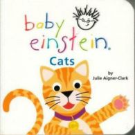 Baby Einstein: Cats by Julie Aigner-Clark (Board book)