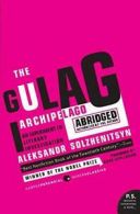 The Gulag Archipelago 1918-1956 Abridged: An Ex. Solzhenitsyn<|