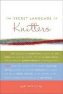 The secret language of knitters by Mary Beth Temple (Book)
