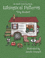 Adult Coloring Book: Whimsical Patterns: Tiny Houses: Volume 2,