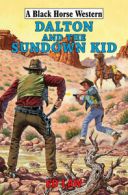 Dalton and the sundown kid by Ed Law (Hardback)