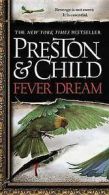 Fever Dream by Douglas Preston (Paperback)