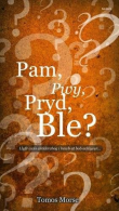 Pam, Pwy, Pryd, Ble? Llyfr Cwis, Tomos Morse, ISBN 9781848513648