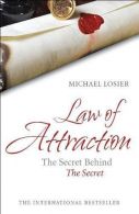 Law of Attraction: The Science of Attracting More of What You Want and Less of W