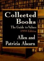 Collected Books: The Guide to Values 1998 By Allen Ahearn, Patricia Ahearn