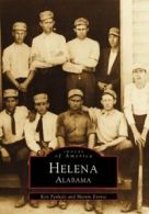 Helena Alabama (Images of America). Penhale, Everse 9780738552804 New<|