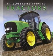 Illustrated Guide to Tractors By James Gibb