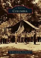 Columbia (Images of America (Arcadia Publishing)).by Allen, De-Ramm New<|