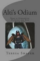 Shafer, Teresa M. : Altis Odium: Xena & Gabrielle, Outside t Fast and FREE P & P