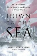 Henderson, Bruce : Down to the Sea