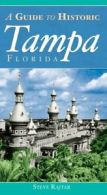 The Guide to Historic Tampa (History & Guide). Rajtar 9781596292536 New<|