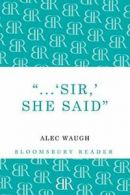 'Sir!' She Said.by Waugh, Alec New 9781448200306 Fast Free Shipping.#