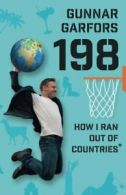 198: How I Ran Out Of Countries*, Gunnar, Garfors 9780996478595 Free Shipping,,