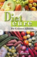 Diet Cure For Common Ailments. Bakhru, K. 9788172240721 Fast Free Shipping.#*=.#