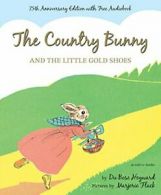 The Country Bunny and the Little Gold Shoes. Heyward 9780544251977 New<|
