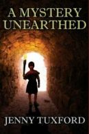 A Mystery Unearthed By Jenny Tuxford,Sheila Seacroft,William Russell