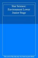 Star Science: Environment Lower Junior Stage