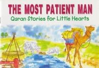 The Most Patient Man (Quran Stories for Little Hearts), ISBN 8